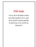 Tiểu luận: Với các yếu tố cấu thành và thuộc tính chính trị pháp lý vốn có, quốc gia là chủ thể có quyền năng đầy đủ nhất trong số các chủ thể của luật quốc tế