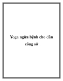 Yoga ngừa bệnh cho dân công sở