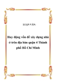 LUẬN VĂN:  Huy động vốn để xây dựng nhà ở trên địa bàn quận 4 Thành phố Hồ Chí Minh