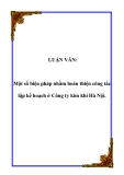 LUẬN VĂN:  Một số biện pháp nhằm hoàn thiện công tác lập kế hoạch ở Công ty kim khí Hà Nội