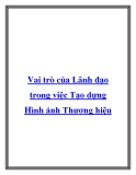 Vai trò của Lãnh đạo trong việc tạo dựng hình ảnh cho thương hiệu