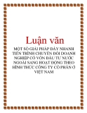  Luận văn: MỘT SỐ GIẢI PHÁP ĐẨY NHANH TIẾN TRÌNH CHUYỂN ĐỔI DOANH NGHIỆP CÓ VỐN ĐẦU TƯ NƯỚC NGOÀI SANG HOẠT ĐỘNG THEO HÌNH THỨC CÔNG TY CỔ PHẦN Ở VIỆT NAM
