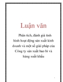 Luận văn: Phân tích, đánh giá tình hình hoạt động sản xuất kinh doanh và một số giải pháp của Công ty sản xuất bao bì và hàng xuất khẩu