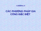 CHƯƠNG 9  CÁC PHƯƠNG PHÁP GIA CÔNG ĐẶC BIỆT