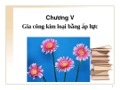 Chương V: Gia công kim loại bằng áp lực
