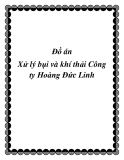 Đồ án  Xử lý bụi và khí thải Công ty Hoàng Đức Linh