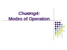 Chương4: Modes of Operation