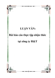 LUẬN VĂN: Bài báo cáo thực tập nhận thức tại công ty H&T