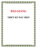 BÀI  THIẾT KẾ MÁY ĐIỆN