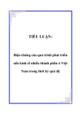 TIỂU LUẬN:  Biện chứng của quá trình phát triển nền kinh tế nhiều thành phần ở Việt Nam trong thời kỳ quá độ