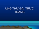 Bệnh Ung thư đại tràng