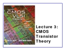 CMOS VLSI Design - Lecture 3: CMOS Transistor Theory