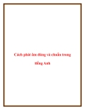 Cách phát âm đúng và chuẩn trong tiếng Anh