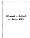 60% doanh nghiệp lớn sẽ phải tham gia TMĐT