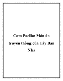 Cơm Paella: Món ăn truyền thống của Tây Ban Nha