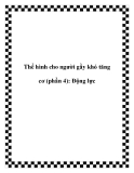Thể hình cho người gầy khó tăng cơ (phần 4): Động lực