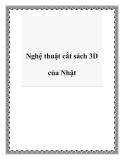 Nghệ thuật cắt sách 3D của Nhật