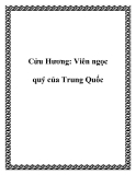Cửu Hương: Viên ngọc quý của Trung Quốc