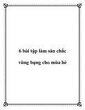 6 bài tập làm săn chắc vùng bụng cho mùa hè