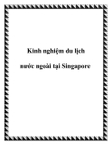 Kinh nghiệm du lịch nước ngoài tại Singapore