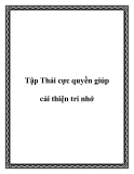 Tập Thái cực quyền giúp cải thiện trí nhớ