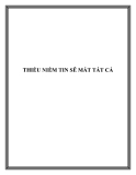 THIẾU NIỀM TIN SẼ MẤT TẤT CẢ