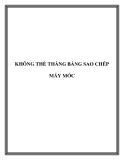 KHÔNG THỂ THẮNG BẰNG SAO CHÉP MÁY MÓC
