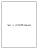 Người cao tuổi cần bổ sung canxi