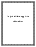Du lịch Mỹ kết hợp thăm thân nhân