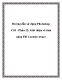 Hướng dẫn sử dụng Photoshop CS5 - Phần 22: Giới thiệu về tính năng Fill Content Aware