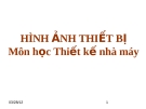 HÌNH ẢNH THIẾT BỊ