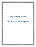 Cách chuyển sang mã hóa WPA/WPA2-Enterprise