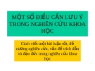 MỘT SỐ ĐIỀU CẦN LƯU Ý TRONG NGHIÊN CỨU KHOA HỌC