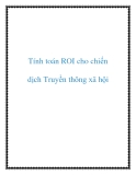 Tính toán ROI cho chiến dịch Truyền thông xã hội