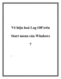 Vô hiệu hoá Log Off trên Start menu của Windows 7