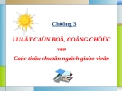 Quản lý học hành chính nhà nước - Chương 3 Luật cán bộ, công chức và các tiêu chuẩn ngành giáo viên