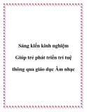 Sáng kiến kinh nghiệm:  Giúp trẻ phát triển trí tuệ thông qua giáo dục Âm nhạc