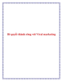 Bí quyết thành công với Viral marketing