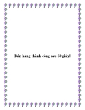 Bán hàng thành công sau 60 giây!