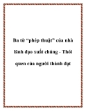 Ba từ “phép thuật” của nhà lãnh đạo xuất chúng - Thói quen của người thành đạt