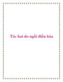 Tác hại do ngồi điều hòa