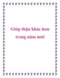 Giúp thận khỏe hơn trong năm mới