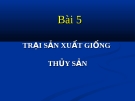 Bài giảng công trình và thiết bị nuôi trồng thủy sản - Bài 5