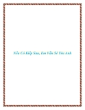 Nếu Có Kiếp Sau, Em Vẫn Sẽ Yêu Anh
