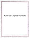 Học toán vui nhộn với các món ăn