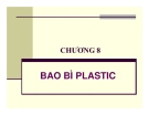 Bài giảng Công nghệ bao bì: Chương 8