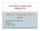 Thuyết trình An toàn và bảo mật thông tin: Thuật toán mã hóa RSA