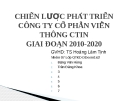 Thuyết trình: Chiến lược phát triển công ty cổ phần viễn thông CTIN giai đoạn 2010 - 2020