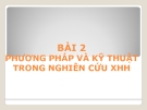 Bài giảng Nhập môn Xã hội học: Bài 2 - Nguyễn Xuân Nghĩa