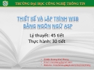 Bài giảng Lập trình và thiết kế web bằng ngôn ngữ ASP: Phần 1 - GV. Dương Khai Phong